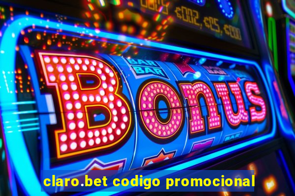 claro.bet codigo promocional